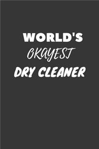 World's Okayest Dry Cleaner Notebook