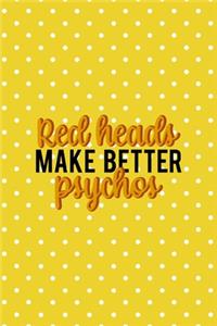 Red Heads Make Better Psychos