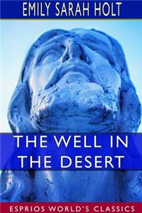 Well in the Desert (Esprios Classics)