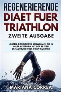 REGENERIERENDE DIAET FUER TRIATHLON ZWEiTE AUSGABE