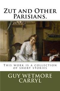 Zut and Other Parisians.