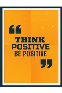 Think positive be positive