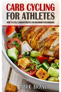 Carb Cycling for Athletes