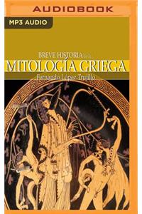 Breve Historia de la Mitología Griega (Narración En Castellano)