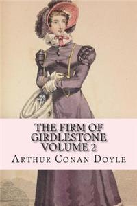 The Firm of Girdlestone Volume 2
