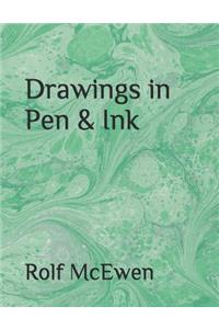 Drawings in Pen & Ink