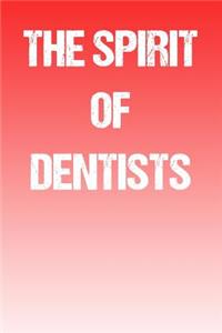 The Spirit Of Dentists