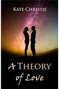 A Theory of Love