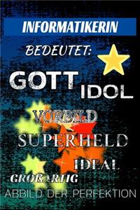 Informatikerin Bedeutet: Gott Idol Vorbild Superheld Ideal Gro