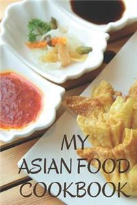 My Asian Food Cookbook