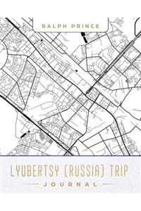 Lyubertsy (Russia) Trip Journal