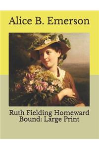 Ruth Fielding Homeward Bound
