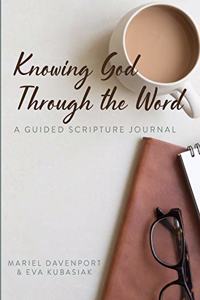 Knowing God Through the Word