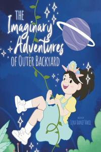 Imaginary Adventures of Outer Backyard