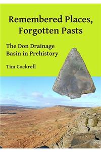 Remembered Places, Forgotten Pasts