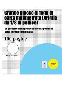 Grande blocco di fogli di carta millimetrata (griglie da 1/8 di pollice)