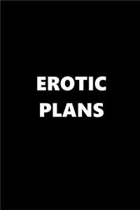 2019 Daily Planner Funny Theme Erotic Plans 384 Pages