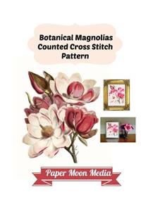 Botanical Magnolias Counted Cross Stitch Pattern