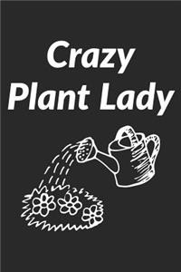 Crazy Plant Lady