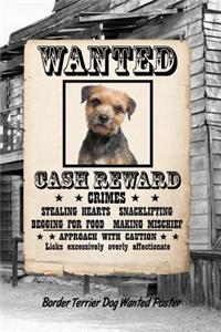 Border Terrier Dog Wanted Poster