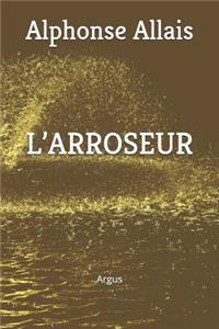 L'Arroseur