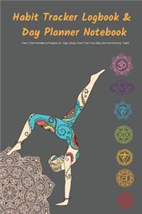 Habit Tracker Logbook & Day Planner Notebook Part 1 Track Activities & Progress (Ie. Yoga, Study), Part 2 Plan Your Daily Life from Morning - Night