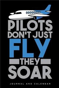 Pilots Don't Just Fly They Soar