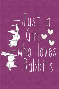 Just a Girl Who Loves Rabbits