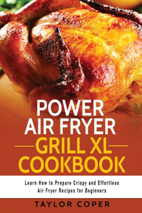 Power Air Fryer Grill Xl Cookbook