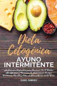 Dieta Cetogénica y Ayuno Intermitente