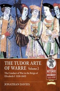 The Tudor Arte of Warre Volume 2