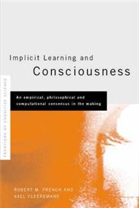 Implicit Learning and Consciousness