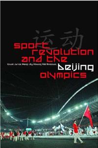 Sport, Revolution and the Beijing Olympics