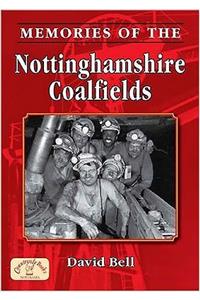 Memories of Nottinghamshire Coalfields