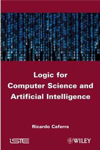 Logic for Computer Science and Artificial Intelligence