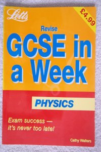 Revise GCSE in a Week Physics (Revise GCSE in a Week S.)