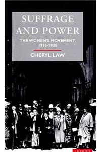 Suffrage and Power: The Women's Movement 1918-1928