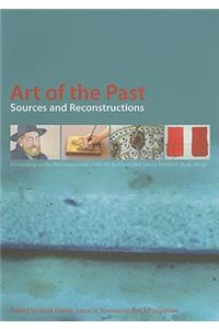 Art of the Past--Sources & Reconstruction