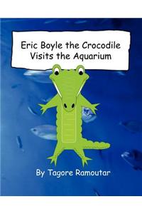 Eric Boyle the Crocodile Visits the Aquarium