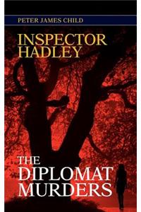 Inspector Hadley the Diplomat Murders