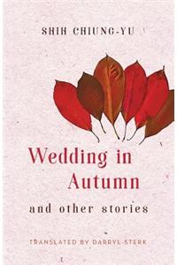 Wedding in Autumn and Other Stories