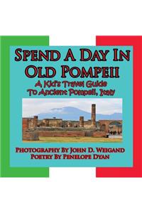 Spend A Day In Old Pompeii, A Kid's Travel Guide To Ancient Pompeii, Italy