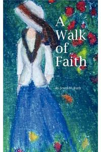 A Walk of Faith