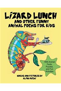 Lizard Lunch and Other Funny Animal Poems for Kids