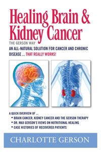 Healing Brain and Kidney Cancer - The Gerson Way