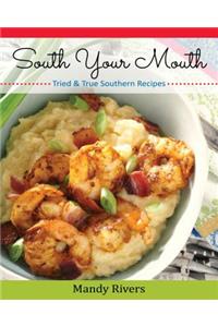 South Your Mouth