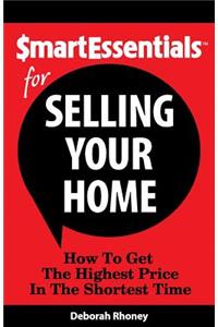 Smart Essentials for Selling Your Home