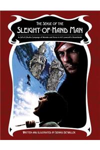 The Sense of the Sleight-Of-Hand Man