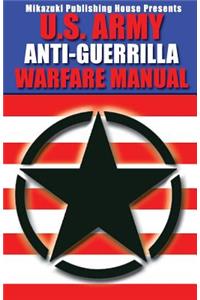 U.S. Army Anti-Guerrilla Warfare Manual