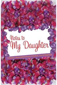Notes to My Daughter
